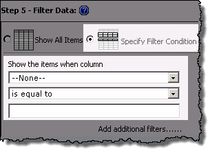 To Specify Filter Conditions select the radio button and set filter conditions in the 3 fields provided